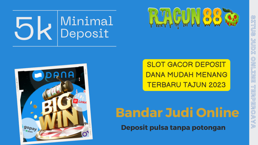 Slot deposit Dana Tanpa Potongan