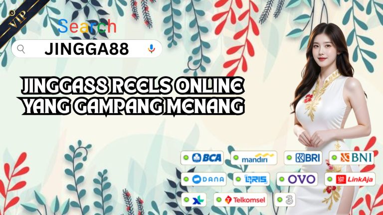 JINGGA88 REELS ONLINE YANG GAMPANG MENANG