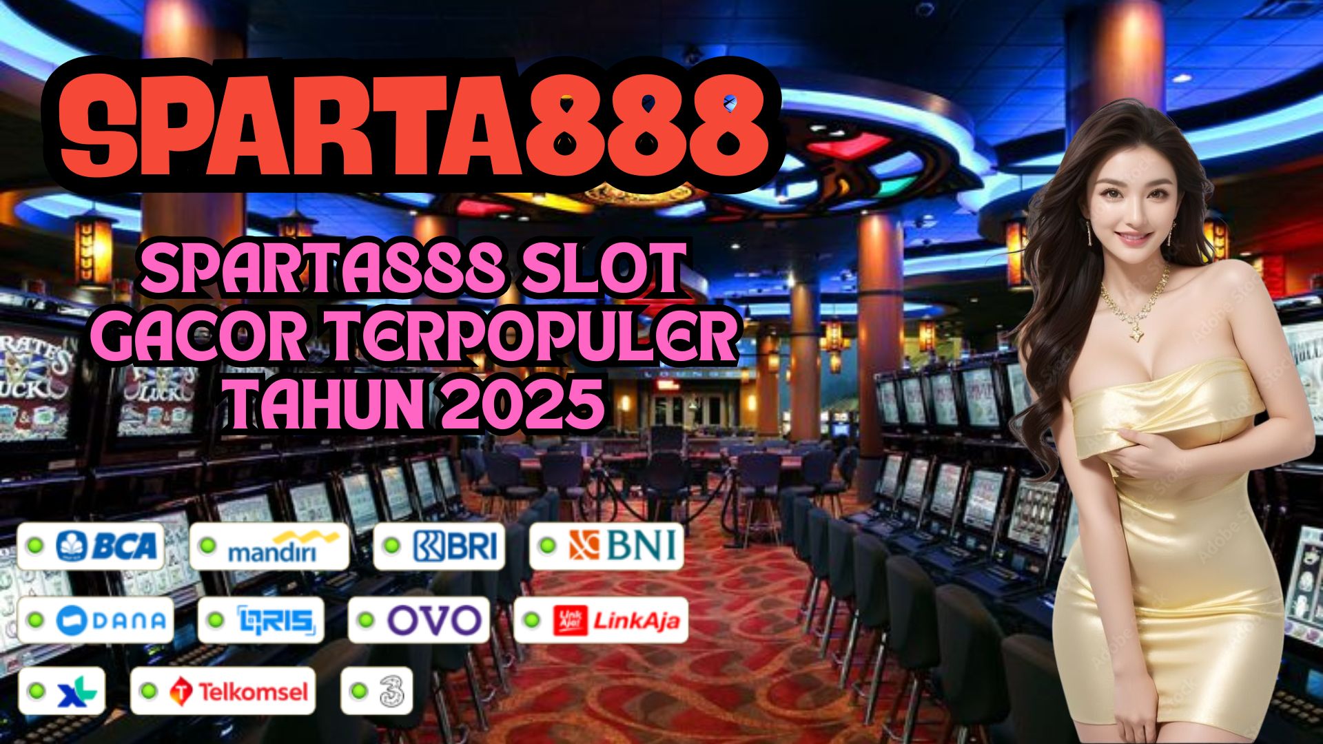 SPARTA888 SLOT GACOR TERPOPULER TAHUN 2025