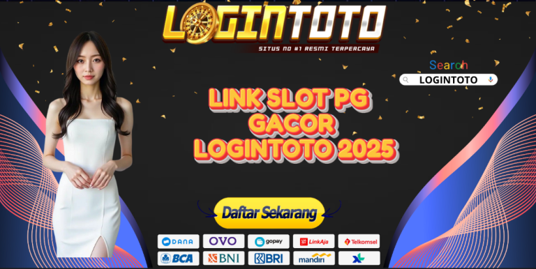 LINK SLOT PG GACOR LOGINTOTO 2025